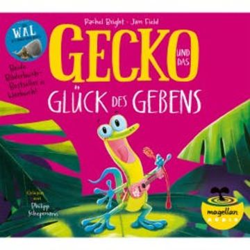 Gecko und das Glück des Gebens / Der Wal, der immer mehr wollte audiobook, Rachel Bright