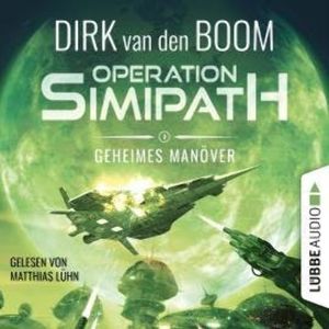 Geheimes Manöver - Operation Simipath, Teil 3 (Ungekürzt), Dirk van den Boom
