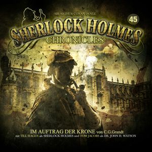 Im Auftrag der Krone (Sherlock Holmes Chronicles 45), G. G. Grandt