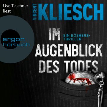Im Augenblick des Todes audiobook, Vincent Kliesch