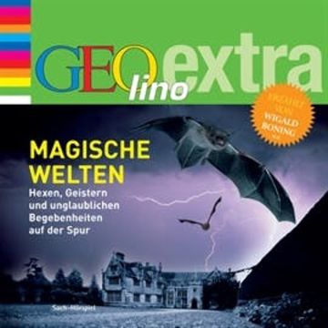 Magische Welten - Hexen, Geistern und unglaublichen Begebenheiten auf der Spur audiobook, Martin Nusch
