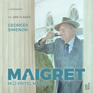 Můj přítel Maigret, Georges Simenon