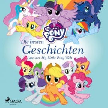 My Little Pony - Die besten Geschichten aus der My-Little-Pony-Welt audiobook, Diverse