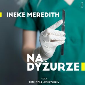 Na dyżurze, Ineke Meredith