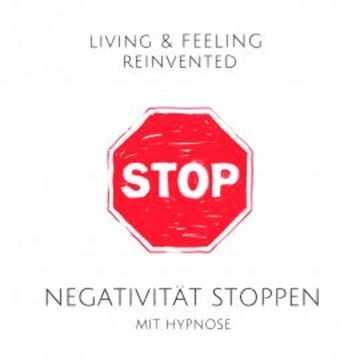 Negativität stoppen mit Hypnose: Raus aus der Grübelfalle! audiobook, Tanja Kohl