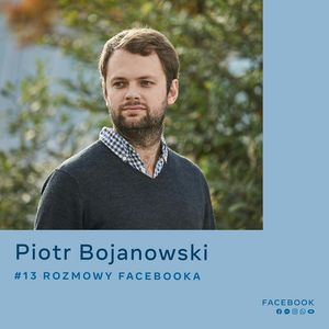 O badaniach nad sztuczną inteligencją w Facebooku - Piotr Bojanowski, Facebook Polska