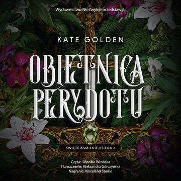 Obietnica Perydotu. Święte Kamienie. Tom 2 audiobook, Kate Golden