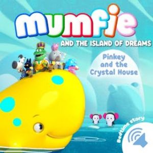 Pinkey and the Crystal House, Mumfie audiobooks in English