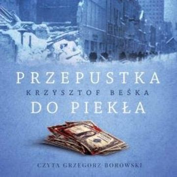 Przepustka do piekła audiobook, Krzysztof Beśka