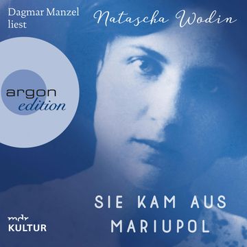 Sie kam aus Mariupol audiobook, Natascha Wodin
