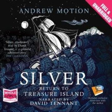 Silver: Return to Treasure Island audiobook, Andrew Motion