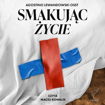 Smakując życie audiobook, Agostino Lewandowski