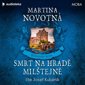 Smrt na hradě Milštejně audiobook, Martina Novotná