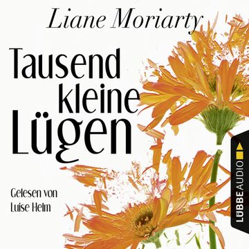 Tausend kleine Lügen audiobook, Liane Moriarty