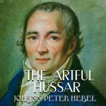 The Artful Hussar audiobook, Johann Peter Hebel