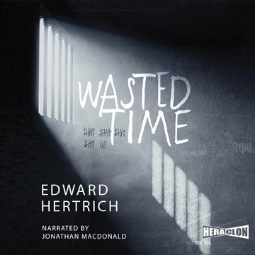 Wasted Time audiobook, Edward Hertrich
