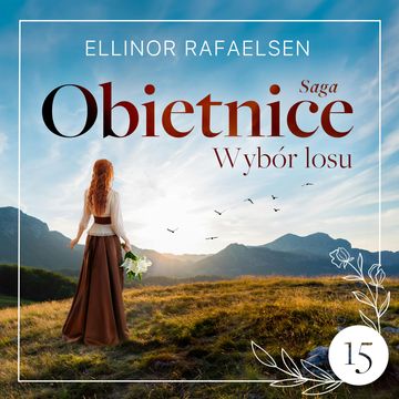 Wybór losu. Obietnice Tom 15 audiobook, Ellinor Rafaelsen