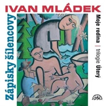 Zápisky šílencovy audiobook, Ivan Mládek