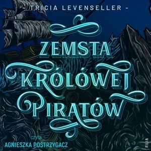 Zemsta Królowej Piratów, Tricia Levenseller