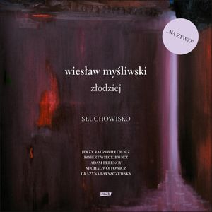 Złodziej, Wiesław Myśliwski