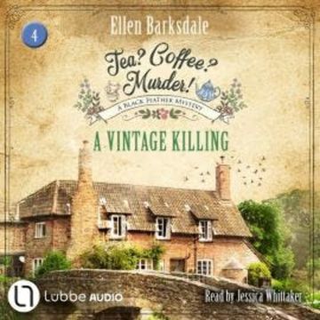 A Vintage Killing - Tea? Coffee? Murder!, Episode 4 (Unabridged) audiobook, Ellen Barksdale
