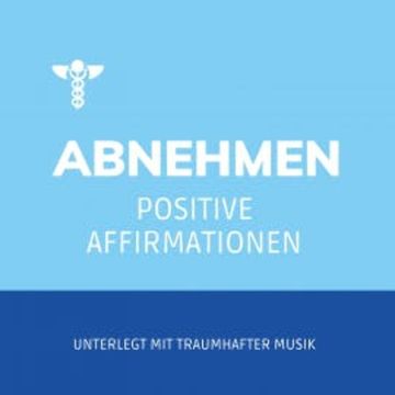 Affirmationen zum Abnehmen audiobook, Carmen von Maurat