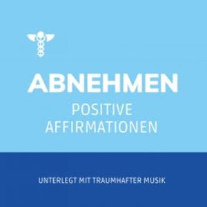 Affirmationen zum Abnehmen, Carmen von Maurat