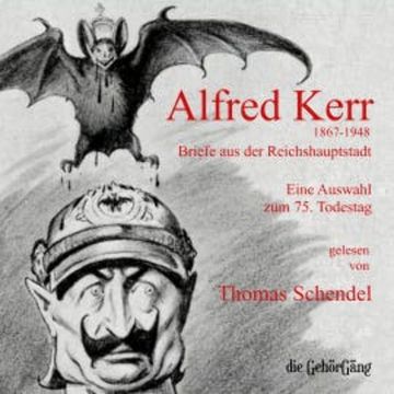 Alfred Kerr - Briefe aus der Reichshauptstadt audiobook, Martin Freitag
