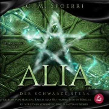 Alia (Band 2): Der schwarze Stern audiobook, C. M. Spoerri