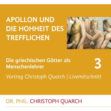 Apollon und die Hohheit des Trefflichen audiobook, Christoph Quarch