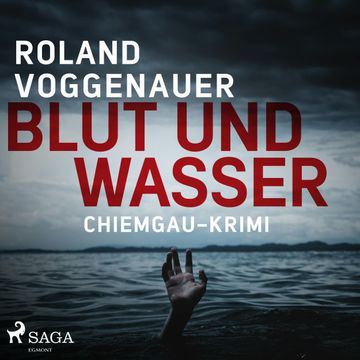 Blut und Wasser audiobook, Roland Voggenauer