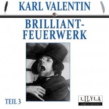 Brilliantfeuerwerk 3 audiobook, Karl Valentin