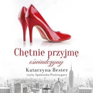 Chętnie przyjmę oświadczyny, Katarzyna Bester