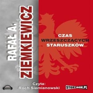 Czas wrzeszczących staruszków, Rafał A. Ziemkiewicz