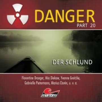 Danger, Part 20: Der Schlund audiobook, Markus Duschek