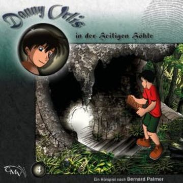 Danny Orlis in der heiligen Höhle audiobook, Bernard Palmer