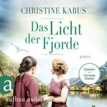 Das Licht der Fjorde (Ungekürzt) audiobook, Christine Kabus