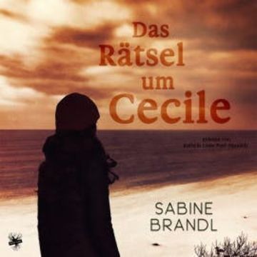 Das Rätsel um Cecile audiobook, Sabine Brandl