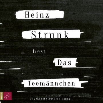 Das Teemännchen audiobook, Heinz Strunk