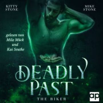 Deadly Past - The Biker audiobook, Kitty Stone