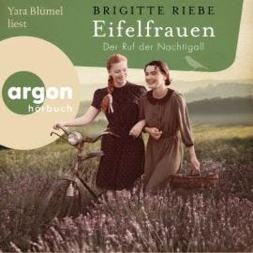 Der Ruf der Nachtigall - Eifelfrauen, Band 2 (Ungekürzte Lesung) audiobook, Brigitte Riebe