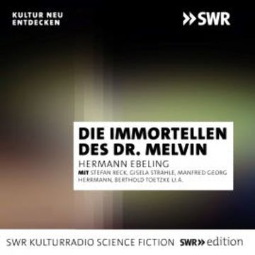 Die Immortellen des Dr. Melvin audiobook, Hermann Ebeling