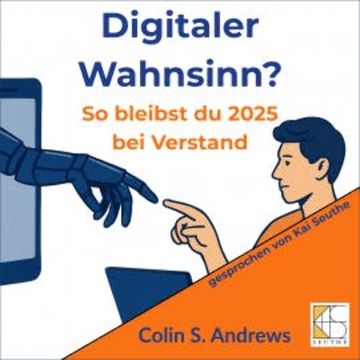 Digitaler Wahnsinn? audiobook, Colin S. Andrews