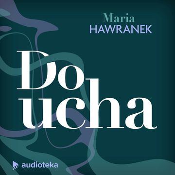 Do ucha podcast