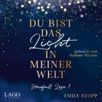 Du bist das Licht in meiner Welt audiobook, Emily Stopp