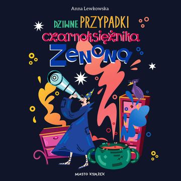 Dziwne przypadki czarnoksiężnika Zenona audiobook, Anna Lewkowska