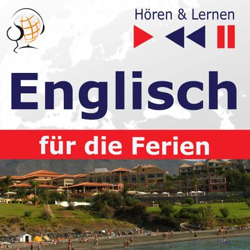 Englisch für die Ferien – Hören & Lernen: On Holiday audiobook, Dorota Guzik