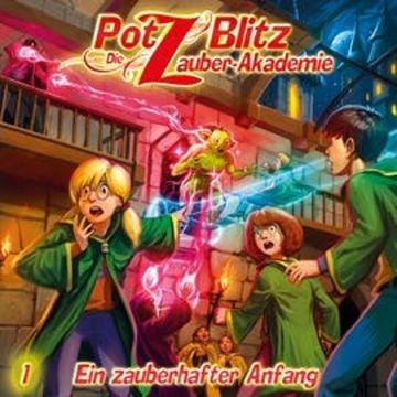 Ein zauberhafter Anfang (Potz Blitz - Die Zauberakademie 1) audiobook, Christoph Piasecki, Tatjana Auster