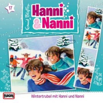 Folge 17: Wintertrubel mit Hanni und Nanni audiobook, Enid Blyton