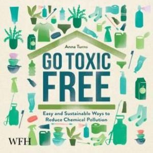 Go Toxic Free, Anna Turns